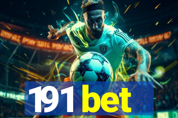 191 bet